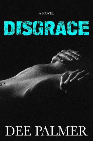 [Disgrace Trilogy 03] • Disgrace